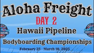 Hawaii Pipeline Bodyboarding Championship  DAY 2 [upl. by Gregory]