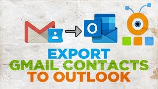 How to Export Gmail Contacts to Outlook [upl. by Itnahsa623]