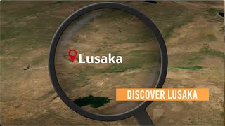 DISCOVER LUSAKA  The Documentary [upl. by Barthold]