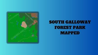 Southern Galloway Forest Park Mapped [upl. by Winnick934]