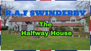 RAF SWINDERBY  The Halfway House [upl. by Deming355]