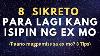 8 Sikreto Para Lagi Kang Isipin ng Ex Mo Paano magpamiss sa ex mo [upl. by Nivlen]