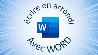 Écrire ARRONDI sur WORD Microsoft  TUTO [upl. by Haelem]