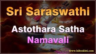 Saraswati Astothara Satha Namavali  Sri Saraswathi Ashtotharam  Saraswati Astotharam [upl. by Llesig]