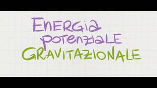 Energia potenziale gravitazionale [upl. by Eiser]