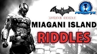 Batman Arkham Knight  Miagani Island  All Riddle Locations amp Solutions [upl. by Algar]