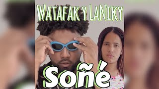 SOÑÉ  WATAFAK Y LANIKY Audio Oficial [upl. by Solotsopa879]