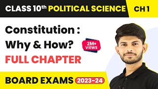 Constitution  Why and How Full Chapter  Class 11 Political Science [upl. by Trish]