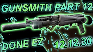 Gunsmith part 12  Escape From Tarkov  121230 [upl. by Nraa]