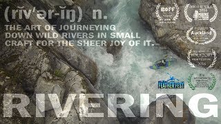 RIVERING An ode to the whitewater obsession  Full Movie [upl. by Oalsecnew]