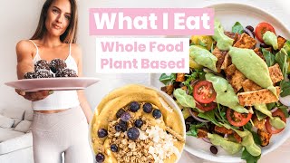 WHAT I EAT IN A DAY  Whole Food Plant Based [upl. by Neile]