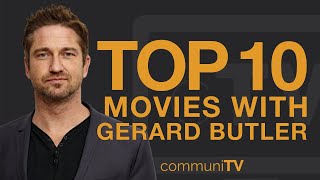 Top 10 Gerard Butler Movies [upl. by Mcspadden]