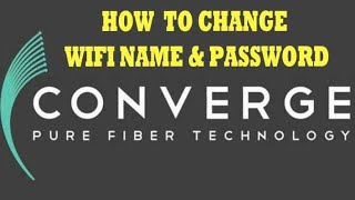 HOW TO CHANGE CONVERGE WIFI NAME AND PASSWORD 2021 [upl. by Nuawaj]