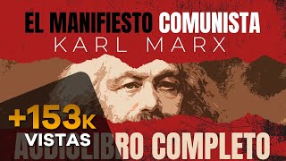 EL MANIFIESTO COMUNISTA AUDIOLIBRO COMPLETO EN ESPAÑOL  KARL MARX  VOZ HUMANA [upl. by Laise32]