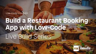 How to Build a Restaurant Application with LowCode [upl. by Peckham155]