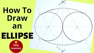 How to Draw an Ellipse StepbyStep Guide [upl. by Wolff]