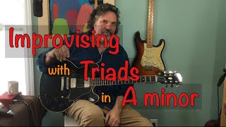 Improvisation Using Triads and Minor Pentatonic Am  Beginner to Intermediate Guitar Lesson [upl. by Schoening]