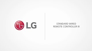 LG HVAC Standard Wired Remote Controller Introduction [upl. by Alolomo]