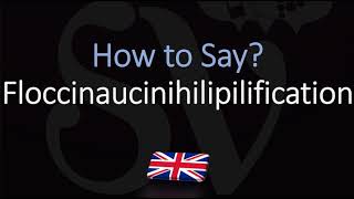 How to Pronounce Floccinaucinihilipilification  Word Meaning [upl. by Aramahs]