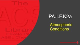 PAIFK2a Atmospheric Conditions [upl. by Elah957]