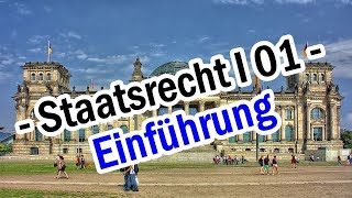 Staatsrecht I 01  Staatsorganisationsrecht Einführung [upl. by Spiegelman]