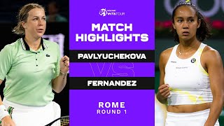 Anastasia Pavlyuchenkova vs Leylah Fernandez  2022 Rome Round 1  WTA Match Highlights [upl. by Erbe]