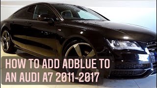 How to add AdBlue to an Audi A7 20112017  refilling your Audi AdBlue [upl. by Amieva723]