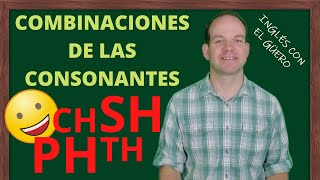 PRONUNCIACIÓN EN INGLÉS combinaciones de las consonantes [upl. by Htennek]