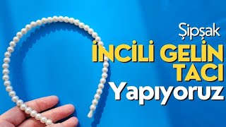 İncili Taç  Gelin Tacı [upl. by Anaj]