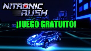 ¡JUGANDO GRATIS  Nitronic Rush JugandoGratis [upl. by Airehtfele]