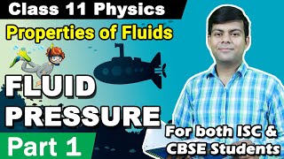 Mechanical Properties of Fluids  Part 1 Fluid Pressure  Class 11 Physics ISC CBSE NCERT [upl. by Attevad]