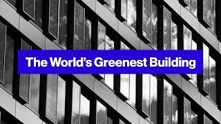 Worlds Greenest Office Building Is Dutch The Edge [upl. by Jolene645]