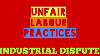 Part6 Industrial Dispute Labour Law Unfair practices LLB CS EXECUTIVE [upl. by Trauner]