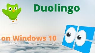 How to Install Duolingo on Windows 10 [upl. by Swinton]