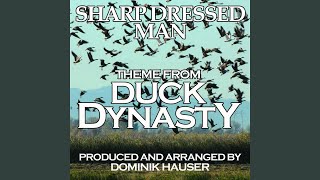 quotSharp Dressed Manquot Theme From quotDuck Dynastyquot [upl. by Gundry436]