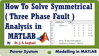 How To Solve Symmetrical Fault Three Phase Fault Analysis in MATLAB  Dr J A Laghari [upl. by Airamasor531]