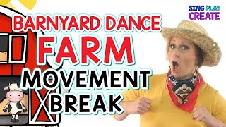 Farm Animal Song amp Dance🎵 Brain Break Activity🎵”Come On Down to the Barnyard Dance”🎵Sing Play Create [upl. by Genaro236]