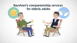 Bayshore’s Companionship Services for Elderly Adults [upl. by Legnalos261]