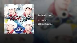 Bohemio Loco [upl. by Atsugua]