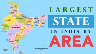 Largest States of India in Terms of Area  LARGEST AND SMALLEST STATE of India For Kids [upl. by Haon]