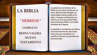 ORIGINAL LA BIBLIA quot HEBREOS quot COMPLETO REINA VALERA NUEVO TESTAMENTO [upl. by Ylloj161]