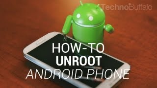 How to Unroot Your Android Phone [upl. by Yatnoed6]