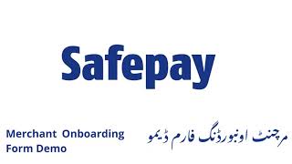 Safepay Merchant Onboarding Form Demo  Urdu [upl. by Rosenberger]