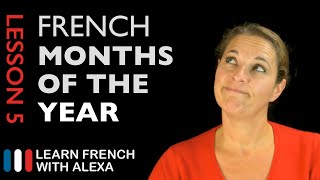 The French Months of the Year French Essentials Lesson 5 [upl. by Attiuqram399]