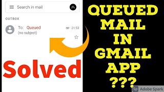 Fixed  Gmail queued problem  How To fix queued mail  How To send queued mail in gmail [upl. by Sirromaj158]