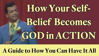 How Your Positive SelfBelief Becomes God in Action A Guide to How You Can Have It All [upl. by Gregorio]