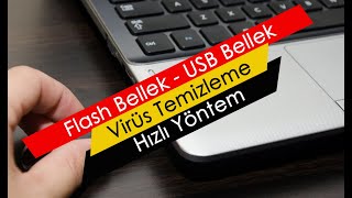 Flash Bellek  USB Bellek  Virüs Temizleme  Hızlı Yöntem [upl. by Llenreb]