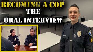 HOW TO BECOME A COP  The Oral Board Interview  Police Hiring Process [upl. by Derej]