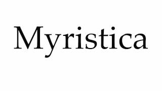 How to Pronounce Myristica [upl. by Conney]