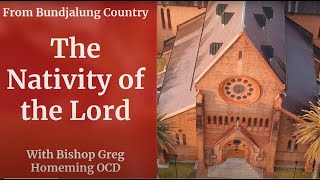 Catholic Mass Today Christmas Day Dawn Mass 25 December 2023 Bishop Greg Homeming Lismore Australia [upl. by Eimareg]